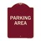 Signmission Designer Series Sign-Parking Area, Burgundy Heavy-Gauge Aluminum Sign, 24" x 18", BU-1824-23462 A-DES-BU-1824-23462 - alternate 1